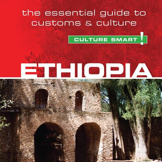 Ethiopia - Culture Smart!