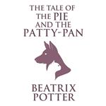 The Tale of the Pie and the Patty-Pan