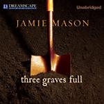 Three Graves Full