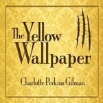 The Yellow Wallpaper