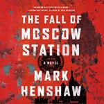 The Fall of Moscow Station