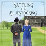 Battling the Bluestocking