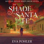 The Shade of Santa Fe