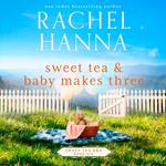 Sweet Tea & Baby Makes Three