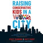 Raising Conservative Kids in a Woke City