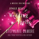 Jingle Bells and Wedding Spells