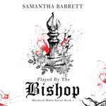 Played by the Bishop