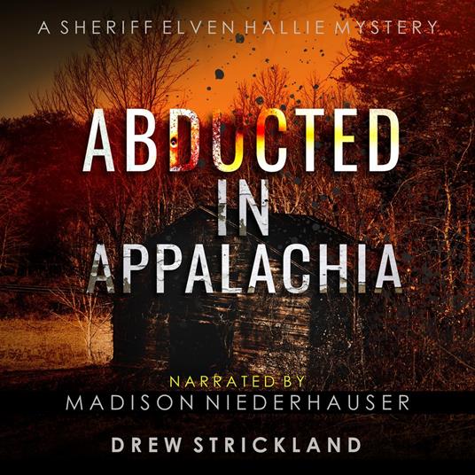 Abducted in Appalachia