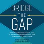 Bridge the Gap