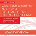 Master Lecture Series for the NCE, CPCE, CECE, and State Counseling Exams