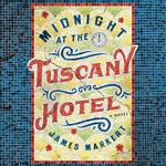 Midnight at the Tuscany Hotel