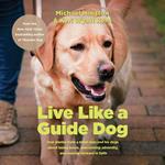 Live Like a Guide Dog