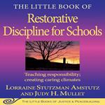 The Little Book of Restorative Discipline for Schools