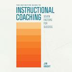 The Definitive Guide to Instructional Coaching