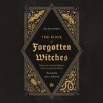 The Book of Forgotten Witches