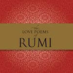 The Love Poems of Rumi