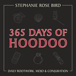 365 Days of Hoodoo