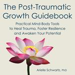 The Post-Traumatic Growth Guidebook