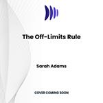 The Off Limits Rule