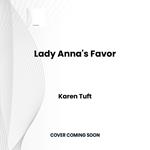 Lady Anna's Favor