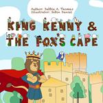 King Kenny and the Fox’s Cape