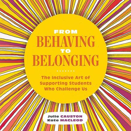 From Behaving to Belonging