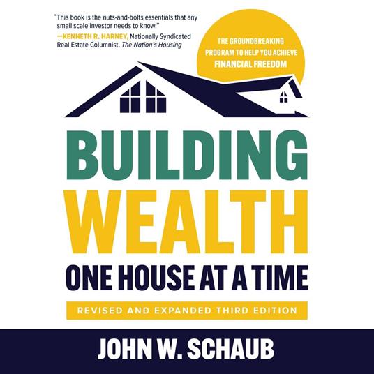 Building Wealth One House at a Time, Revised and Expanded Third Edition