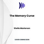 The Memory Curse