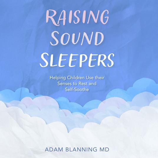 Raising Sound Sleepers