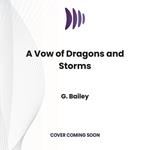 A Vow of Dragons and Storms