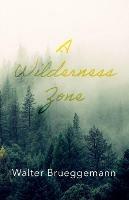 A Wilderness Zone