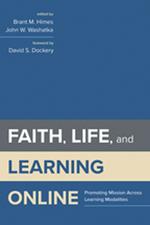 Faith, Life, and Learning Online