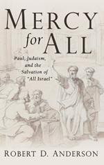 Mercy for All: Paul, Judaism, and the Salvation of 