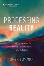 Processing Reality