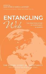 Entangling Web: The Fractious Story of Christianity in Europe