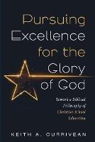 Pursuing Excellence for the Glory of God