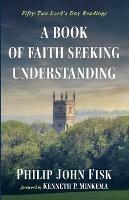 A Book of Faith Seeking Understanding