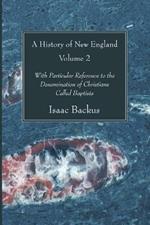 A History of New England, Volume 2