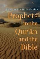 Prophets in the Qur'an and the Bible