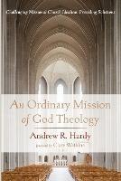 An Ordinary Mission of God Theology