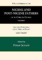 A Select Library of the Nicene and Post-Nicene Fathers of the Christian Church, First Series, Volume 8