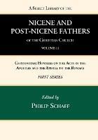 A Select Library of the Nicene and Post-Nicene Fathers of the Christian Church, First Series, Volume 11