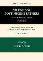 A Select Library of the Nicene and Post-Nicene Fathers of the Christian Church, First Series, Volume 12