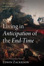 Living in Anticipation of the End-Time