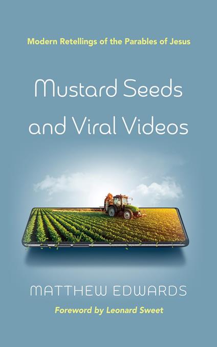 Mustard Seeds and Viral Videos