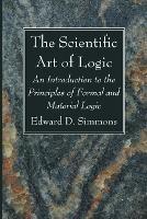 The Scientific Art of Logic