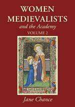 Women Medievalists and the Academy, Volume 2