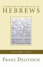 Commentary on the Epistle to the Hebrews, Volume 2