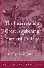 The Interrelation of the Great Awakening and Harvard College