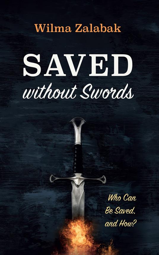 Saved without Swords